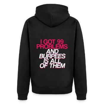 J’ai eu 99 problèmes et burpees est tous 2 - Veste à capuche bio Premium Unisexe - noir - Dos - Nico (187cm)