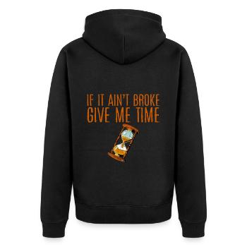 If It Ain't Broke, Give Me Time 4 - Unisex Premium Organic Zip Hoodie - black - Back - Nico (187cm)