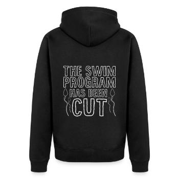 The Swim Program Has Been Cut 2 - Unisex Premium Bio Zip Hoodie - Schwarz - Hinten - Nico (187cm)