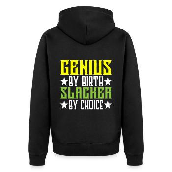 Genius By Birth Slacker By Choice 5 - Unisex Premium Organic Zip Hoodie - black - Back - Nico (187cm)