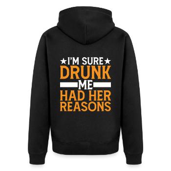 Je suis sûr que Drunk Me Had Her Reasons 6 - Veste à capuche bio Premium Unisexe - noir - Dos - Nico (187cm)