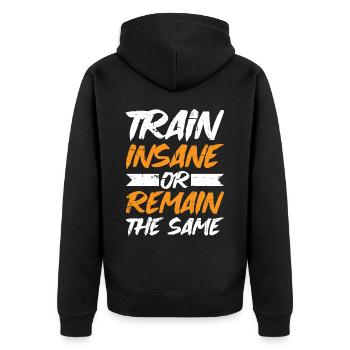 Train Insane or Remain The Same 8 - Unisex Premium Organic Zip Hoodie - black - Back - Nico (187cm)