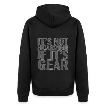 It's Not Hoarding If It's Gear 3 - Unisex Premium Organic Zip Hoodie - black - Back - Nico (187cm)