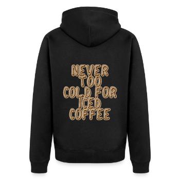 Never Too Cold For Iced Coffee 2 - Unisex Premium Bio Zip Hoodie - Schwarz - Hinten - Nico (187cm)