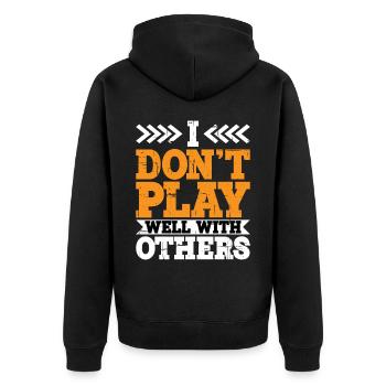 I Don't Play Well With Others 12 - Unisex Premium Bio Zip Hoodie - Schwarz - Hinten - Nico (187cm)