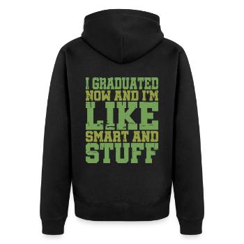I Graduated Now And I'm Like Smart And Stuff 9 - Unisex Premium Bio Zip Hoodie - Schwarz - Hinten - Nico (187cm)