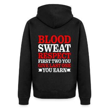 Blood Sweat Respect First You Give Last You Earn 2 - Unisex Premium Organic Zip Hoodie - black - Back - Nico (187cm)