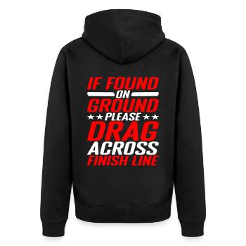 If Found On Ground Please Drag Across Finish Line - Unisex Premium Bio Zip Hoodie - Schwarz - Hinten - Nico (187cm)