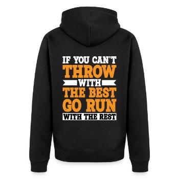 If You Can't Throw With The Best, Go Run - Unisex Premium Organic Zip Hoodie - black - Back - Nico (187cm)