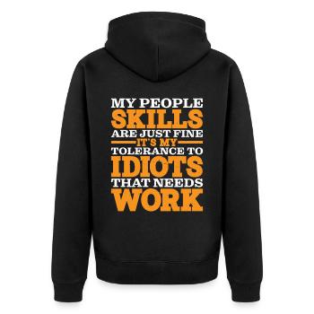 It's My Tolerance To Idiots That Needs Work - Unisex Premium Organic Zip Hoodie - black - Back - Nico (187cm)