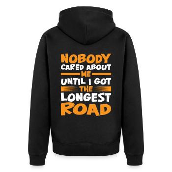 Nobody Cared Until I Got The Longest Road - Unisex Premium Organic Zip Hoodie - black - Back - Nico (187cm)