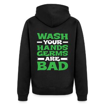 Wash Your Hands, Germs Are Bad - Unisex Premium Organic Zip Hoodie - black - Back - Nico (187cm)