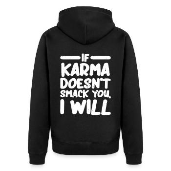 If Karma Doesn't Smack You, I Will - Unisex Premium Organic Zip Hoodie - black - Back - Nico (187cm)