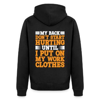 My Back Don't Start Hurting Until Work - Unisex Premium Organic Zip Hoodie - black - Back - Nico (187cm)