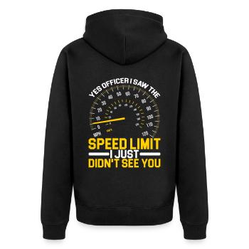 I Saw The Speed Limit I Just Didn't See You 2 - Unisex Premium Bio Zip Hoodie - Schwarz - Hinten - Nico (187cm)