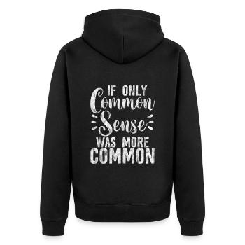 If only common sense was more common 2 - Unisex Premium Organic Zip Hoodie - black - Back - Nico (187cm)