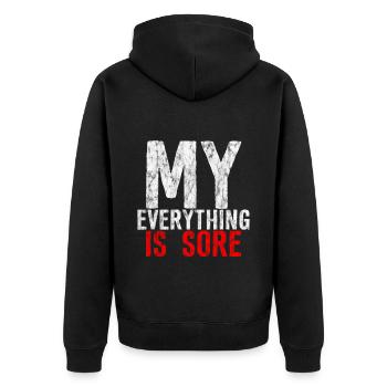 My Everything Is Sore 2 - Unisex Premium Organic Zip Hoodie - black - Back - Nico (187cm)
