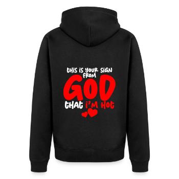 This Is Your Sign From God That I'm Hot 4 - Unisex Premium Bio Zip Hoodie - Schwarz - Hinten - Nico (187cm)
