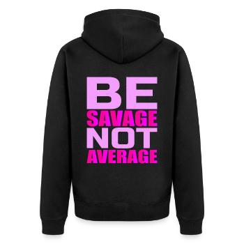 Be Savage Not Average 4 - Unisex Premium Organic Zip Hoodie - black - Back - Nico (187cm)