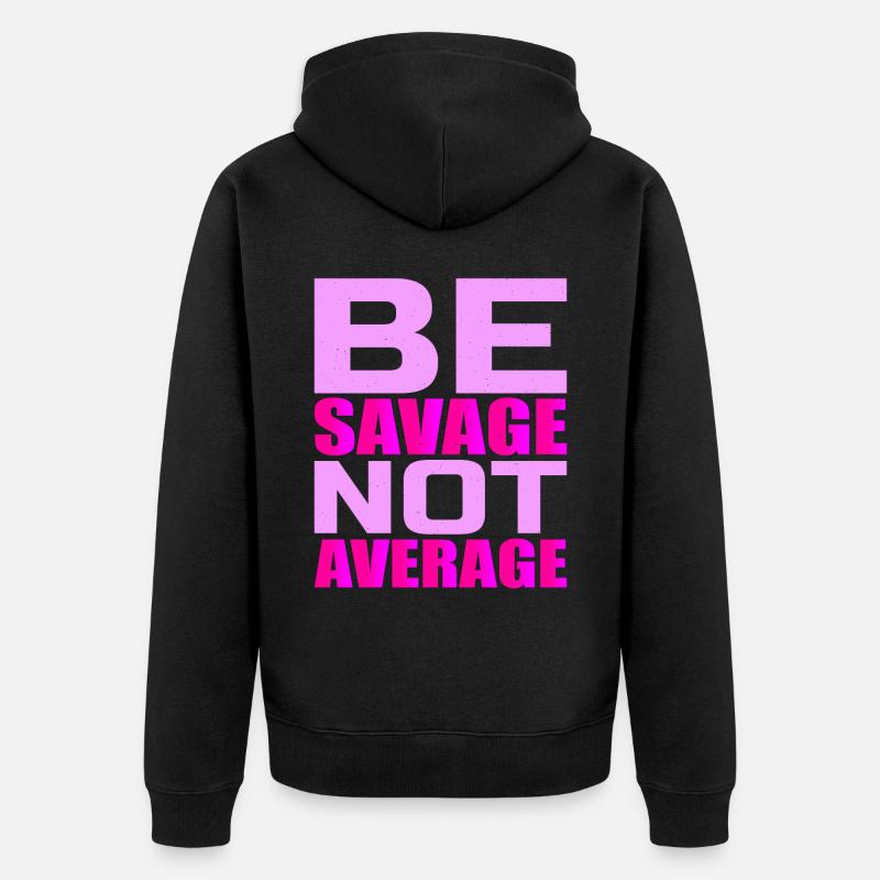 Soyez sauvage pas moyen 4 - Veste à capuche bio Premium Unisexe - noir