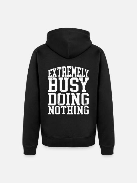 Extremely Busy Doing Nothing 4 - Unisex Premium Bio Zip Hoodie - Schwarz
