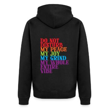 Do Not Disturb My Whole Entire Vibe 2 - Unisex Premium Bio Zip Hoodie - Schwarz - Hinten - Nico (187cm)