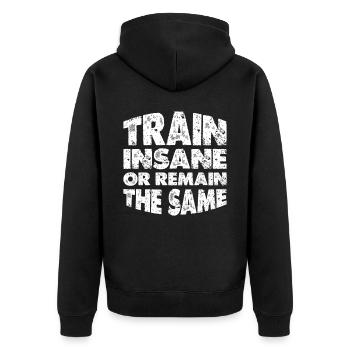 Train Insane or Remain The Same 12 - Unisex Premium Organic Zip Hoodie - black - Back - Nico (187cm)