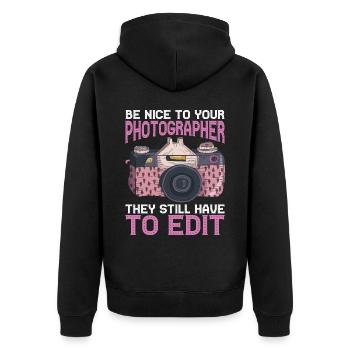 Be Nice To Photographer, They Still Have To Edit - Unisex Premium Bio Zip Hoodie - Schwarz - Hinten - Nico (187cm)