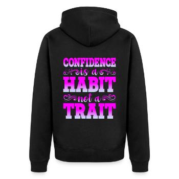 Confidence Is A Habit, Not A Trait - Unisex Premium Organic Zip Hoodie - black - Back - Nico (187cm)