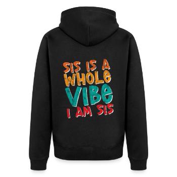Sis est toute une ambiance, je suis Sis 4 - Veste à capuche bio Premium Unisexe - noir - Dos - Nico (187cm)