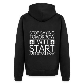 Stop Saying Tomorrow, Just Start Now 2 - Unisex Premium Organic Zip Hoodie - black - Back - Nico (187cm)