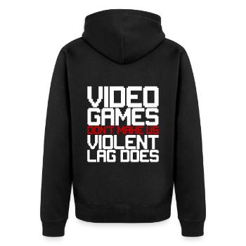 Video Games Don't Make Us Violent, Lag Does 3 - Unisex Premium Organic Zip Hoodie - black - Back - Nico (187cm)