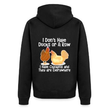 I Don't Have Ducks Or A Row, I Have Chickens - Unisex Premium Bio Zip Hoodie - Schwarz - Hinten - Nico (187cm)