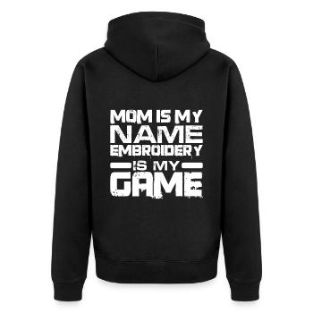 Mom Is My Name Embroidery Is My Game 2 - Unisex Premium Organic Zip Hoodie - black - Back - Nico (187cm)