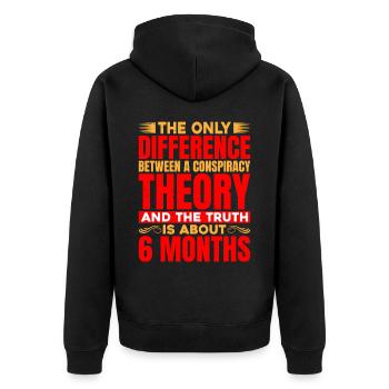 The Only Difference Between A Conspiracy Theory - Unisex Premium Bio Zip Hoodie - Schwarz - Hinten - Nico (187cm)