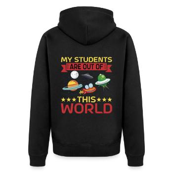 My Students Are Out Of This World 11 - Unisex Premium Bio Zip Hoodie - Schwarz - Hinten - Nico (187cm)