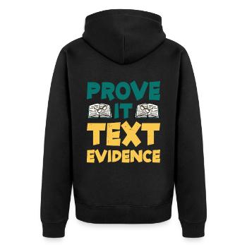 Prove It, Text Evidence 30 - Unisex Premium Organic Zip Hoodie - black - Back - Nico (187cm)
