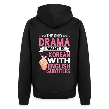 Le seul drame que je veux est coréen 4 - Veste à capuche bio Premium Unisexe - noir - Dos - Nico (187cm)
