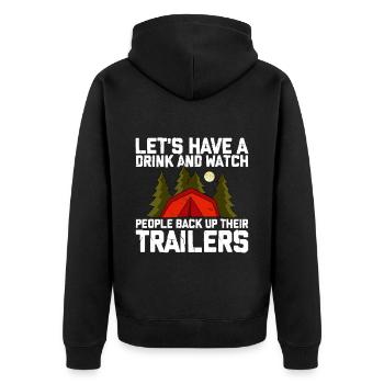 Let's Watch People Back Up Their Trailers 4 - Unisex Premium Organic Zip Hoodie - black - Back - Nico (187cm)