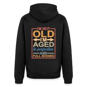 I'm Aged To Perfection And Full-Bodied 1 - Unisex Premium Organic Zip Hoodie - black - Back - Nico (187cm)