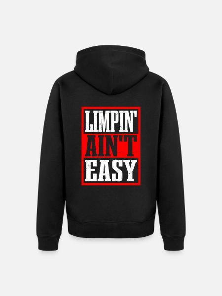 Limpin' Ain't Easy 21 - Unisex Premium Bio Zip Hoodie - Schwarz