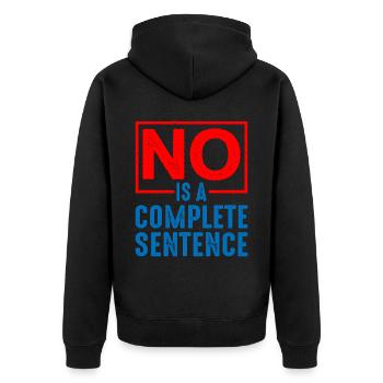No Is A Complete Sentence 19 - Unisex Premium Organic Zip Hoodie - black - Back - Nico (187cm)
