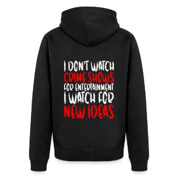 Je ne regarde pas d’émissions criminelles pour le divertissement - Veste à capuche bio Premium Unisexe - noir - Dos - Nico (187cm)