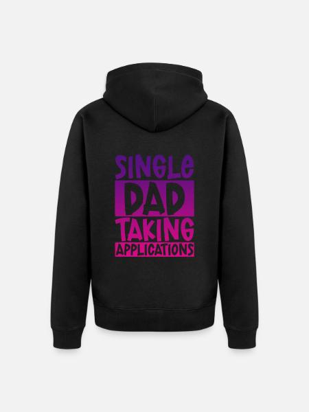 Single Dad Taking Application 4 - Unisex Premium Organic Zip Hoodie - black