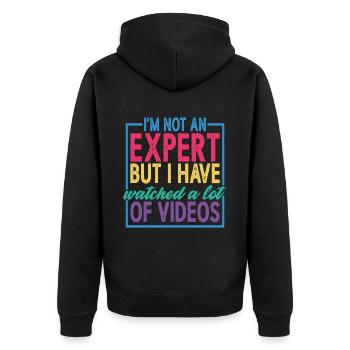 Not An Expert But I Have Watched A Lot Of Videos 2 - Unisex Premium Bio Zip Hoodie - Schwarz - Hinten - Nico (187cm)