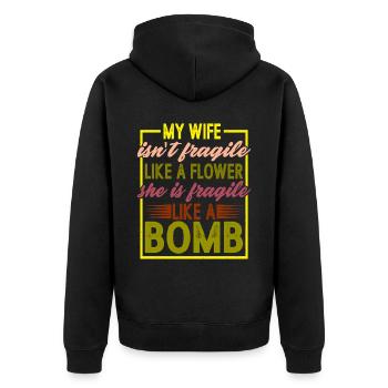 My Wife Isn't Fragile Like A Flower 2 - Unisex Premium Bio Zip Hoodie - Schwarz - Hinten - Nico (187cm)