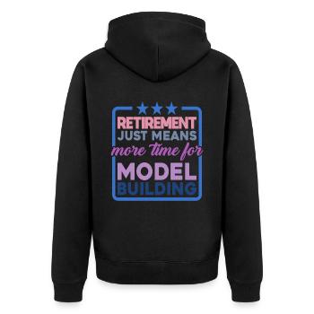 Retirement Means More Time For Model Building 2 - Unisex Premium Bio Zip Hoodie - Schwarz - Hinten - Nico (187cm)