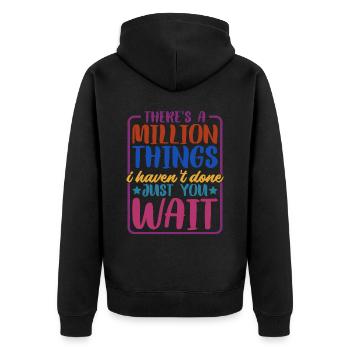 There's A Million Things I Haven't Done - Unisex Premium Organic Zip Hoodie - black - Back - Nico (187cm)