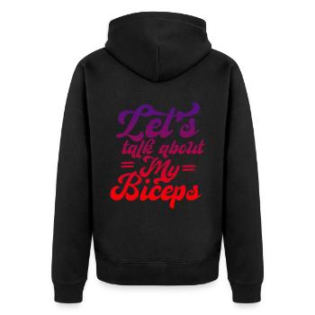 Let's Talk About My Biceps 4 - Unisex Premium Organic Zip Hoodie - black - Back - Nico (187cm)
