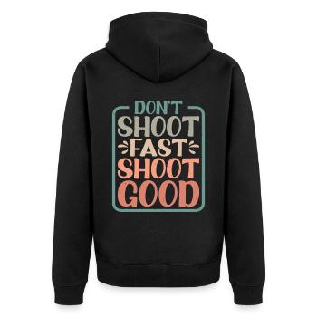 Don't Shoot Fast Shoot Good - Unisex Premium Organic Zip Hoodie - black - Back - Nico (187cm)
